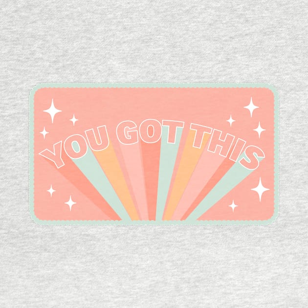 You Got This Pastel Words by sydneyurban